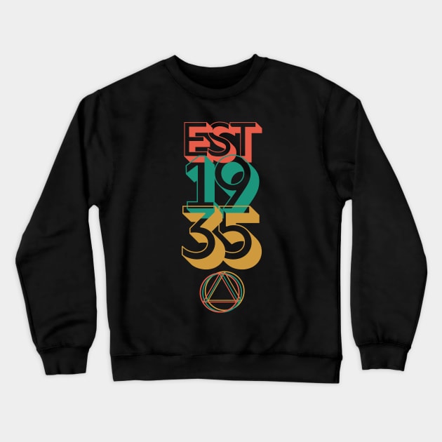 Established 1935 Alcoholic Addict Recovery Crewneck Sweatshirt by RecoveryTees